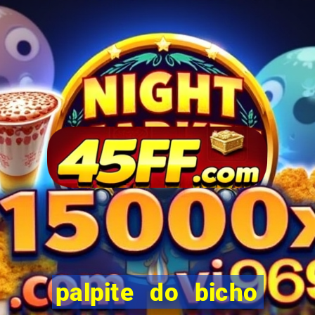 palpite do bicho deu no poste